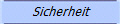 Sicherheit