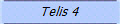 Telis 4